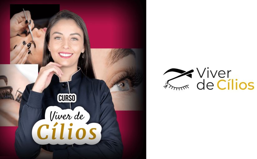 Curso Viver de Cílios Larissa Costa: Funciona Mesmo para Quem Está Começando?